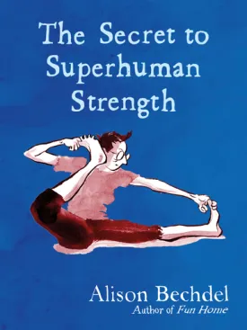 The Secret to Superhuman Strength